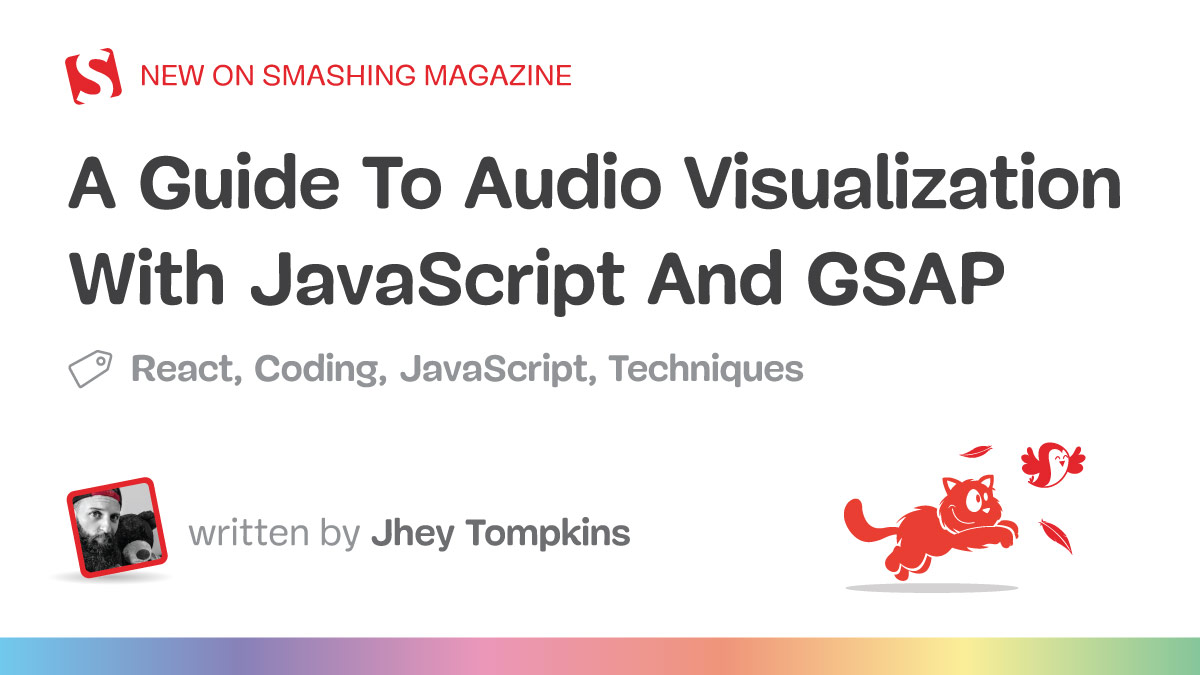 Una guía para la visualización de audio con JavaScript y GSAP (Parte 2)